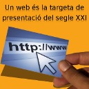 Un web és la targeta de presentació del segle XXI